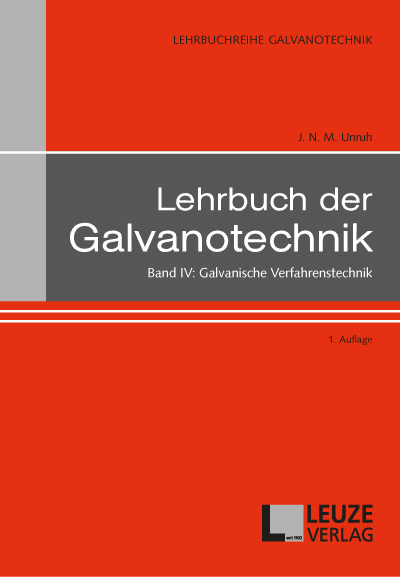 Lehrbuch der Galvanotechnik Band IV Galvanische Verfahrenstechnik