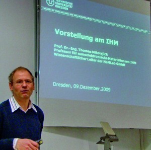 Abb. 10: Prof. Mikolajick bei seiner Antrittsvorlesung 2009 am IHM der TU Dresden